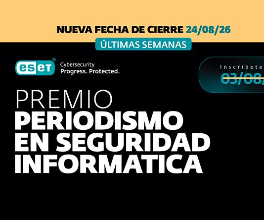 Últimos días para inscribirse al Premio ESET al Periodismo en Seguridad Informática